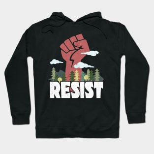 Environmental Awareness RESIST Hoodie